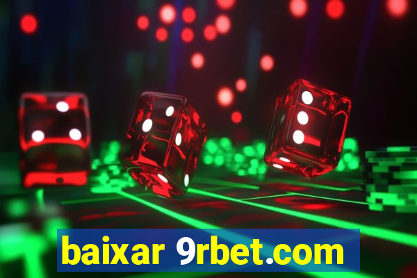 baixar 9rbet.com